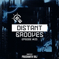 Distant Grooves - Episode 25 : 8 Bit Culprit Guest Mix