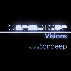 Cinematique Visions 070 - Sandeep