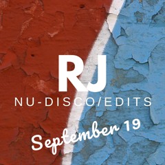 RJ Nu-Disco/Edits Mix September 2019