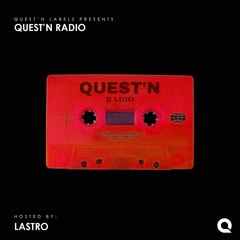 Quest'n Radio Eps 2 : Hosted By Lastro