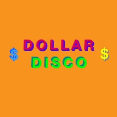 Dollar Disco - Sept 27, 2019 - Machines With Magnets