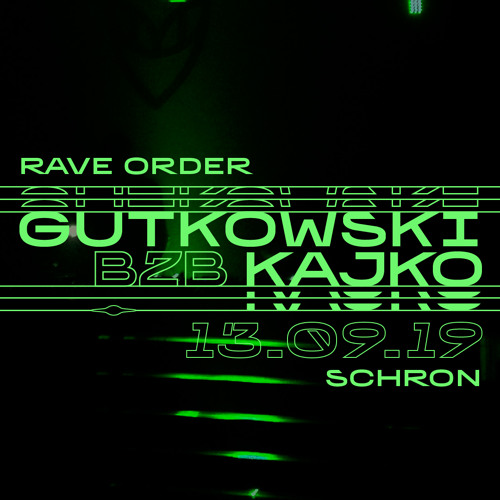 Rave Order Live – Gutkowski b2b Kajko