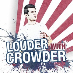 #553 NEW YOUTUBE BLACKLIST UNVEILED! | Louder with Crowder