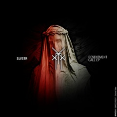 SLVSTR - Volatil [CLIP] (Resentment Call EP, out on Mephyst)