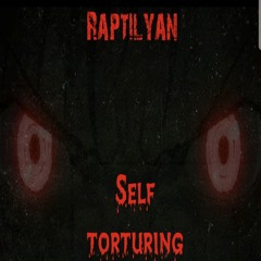 Self Torturing