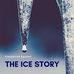 The Ice Story (The Product vs The Process)