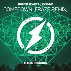 Romen Jewels ft. Cyanne Comedown (Fraze Remix)