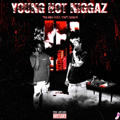 YHN NINO X TONY SHHNOW - YOUNG HOT NIGGAZ [PROD. LORD KARO x AGOFF] HOSTED BY DJSWEENDAWG