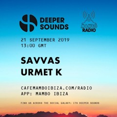 Savvas - Deeper Sounds / Mambo Radio - 21.09.19