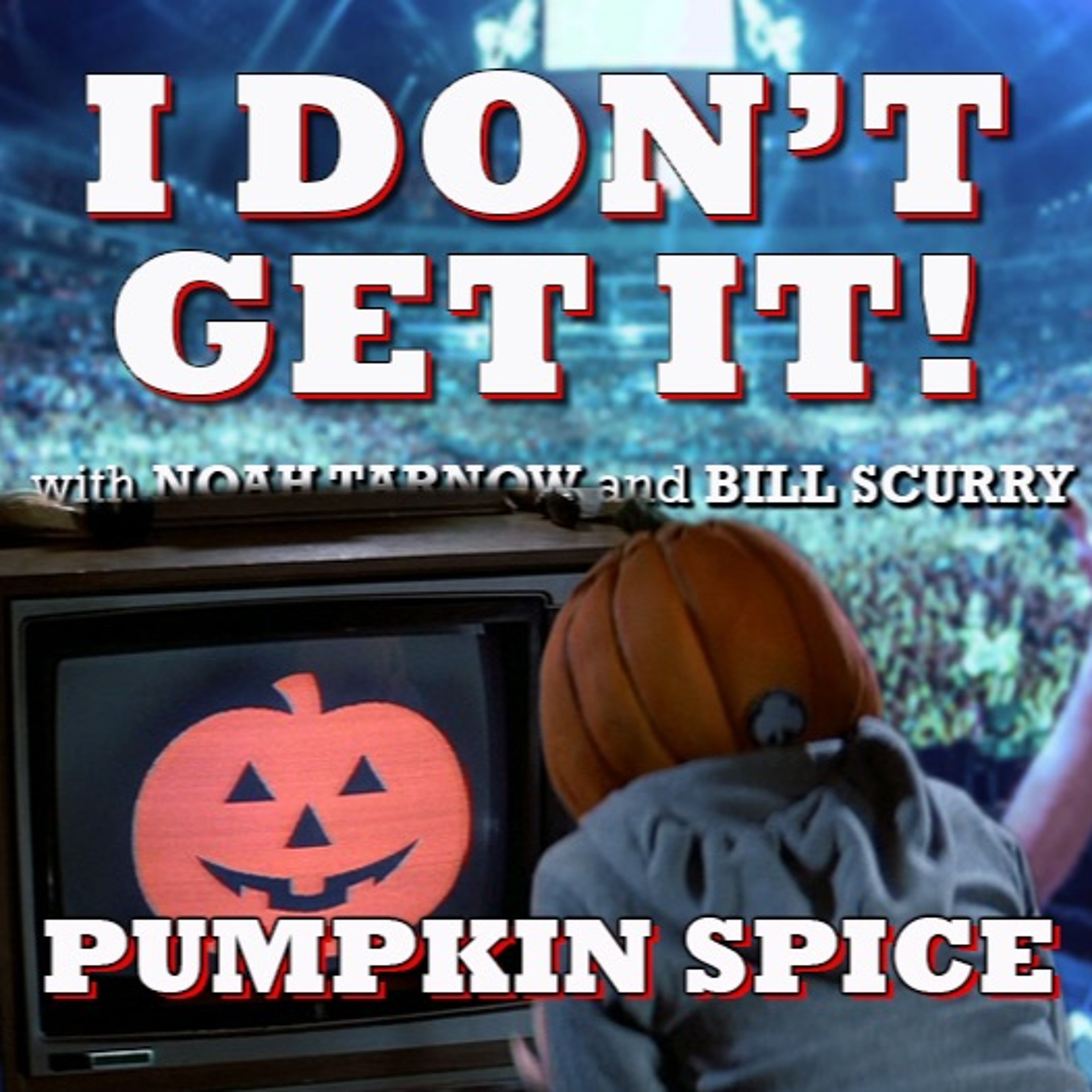 I Don\'t Get It Podcast