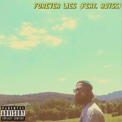 Forever Lies (feat. Abyss)