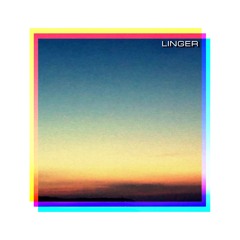 Linger