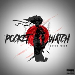 Pocket Watch [Prod. by Penacho]