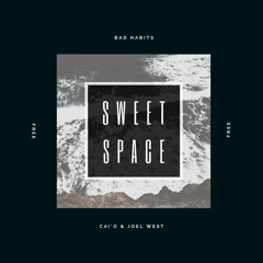 FREE DOWNLOAD: Cai'o, Joel West - Bad Habits (Original Mix) [Sweet Space]
