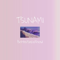 TSUNAMI