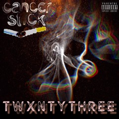 Cancer Stick