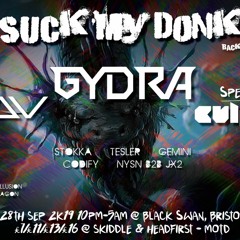 Neurofunk Set from Suck My Donk presents Gydra, Akov and Culprate