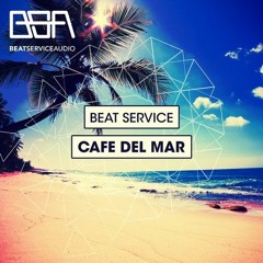 Beat Service - Cafe Del Mar (Extended Mix)[Festival Edit]