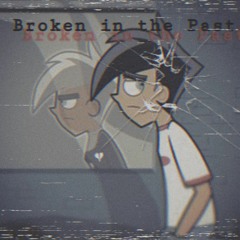 Broken in the Past ft. Tr3yba11raps