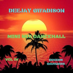 Mini Mix Dancehall Vol 4 Session Souvenirs