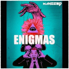 Manozed - Enigmas - 2019 (Prod. FNDAF)