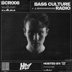 Bass Culture Radio Ep008 Ft. HAY!