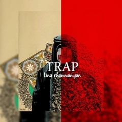 Lina Chamamyan - Ya mayla -  لينا شاماميان [TRAP EDIT]