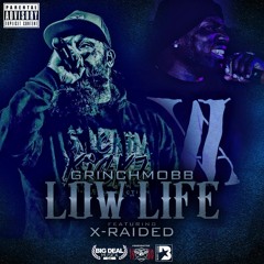 Grinchmobb ft X-Raided - Low Life