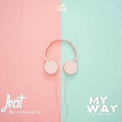 My way_ft_Kin-Tee & Misty Vybez