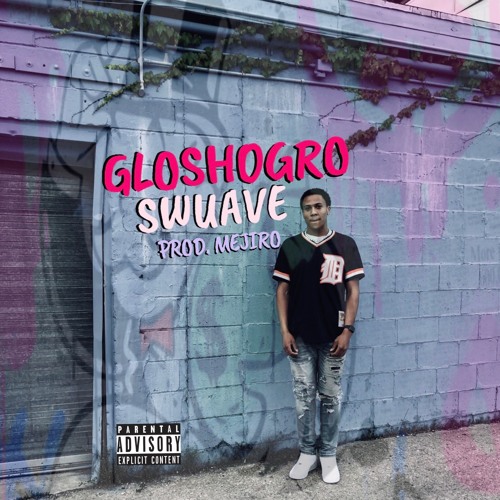 GLOSHOGRO (prod. mejiro)