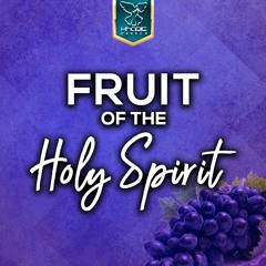 Fruit Of The Holy Spirit