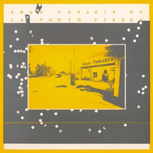 Siflèt - " Sous Paradis Ou La Photo Perdue " (1983)
