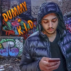 K.I.D - DUMMY FREESTYLE !