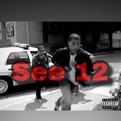 SEE 12 ( FREESTYLE )