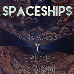 Yvng Waldo ft. Cody-D - Spaceships