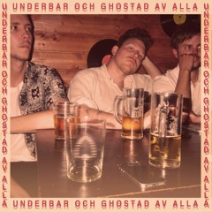 Underbar och ghostad av alla (feat. Johannes Räihä)
