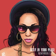 Stay In Your Place (Ft. Kang Mojo, Tru Wealth)