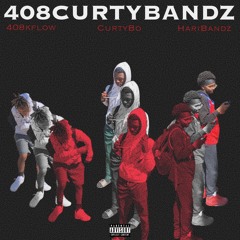 408CurtyBandz(Prod. Noble)