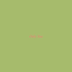 Only You (demo)