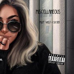 Miscellaneous (feat. Socien Prod by Fade O.D)