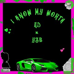 KNOW MY WORTH (FEAT. YSB MATIV YSB KILLA KAM)