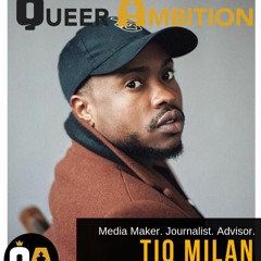Ep. 38 | Tiq Milan