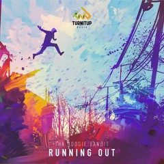 Tha Boogie Bandit - Running Out (Original Mix)