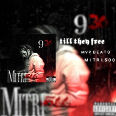 MITRI500 - Till They Free