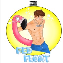 Fed Float (prod. jalenondabeat)