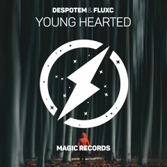 Despotem & Fluxc - Young Hearted