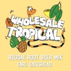 Reggae Root Beer Mix - Earl Gateshead