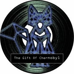 The Gift Of Chernobyl