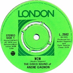 The Disco Sound Of André Gagnon - Wow - (M.M. Re - Construction Mix)
