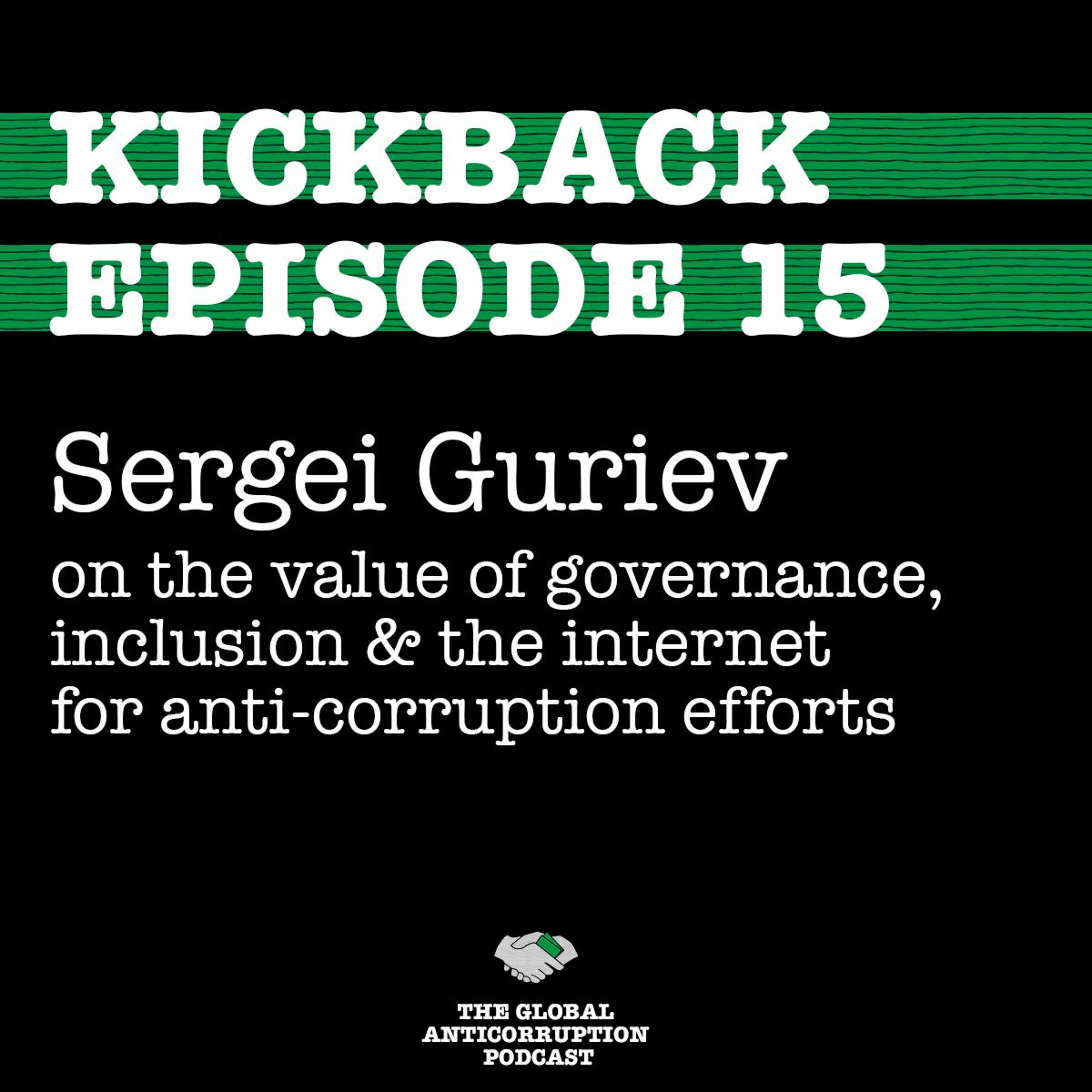 15. Sergei Guriev on the value of governance, inclusion & the internet for anti-corruption efforts episode artwork